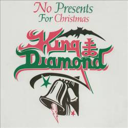 King Diamond : No Presents For Christmas